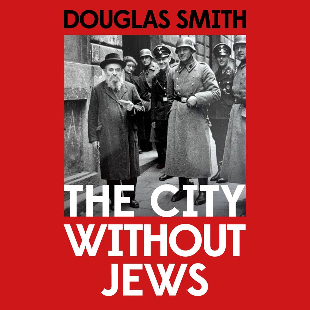 The City Without Jews by Douglas Smith