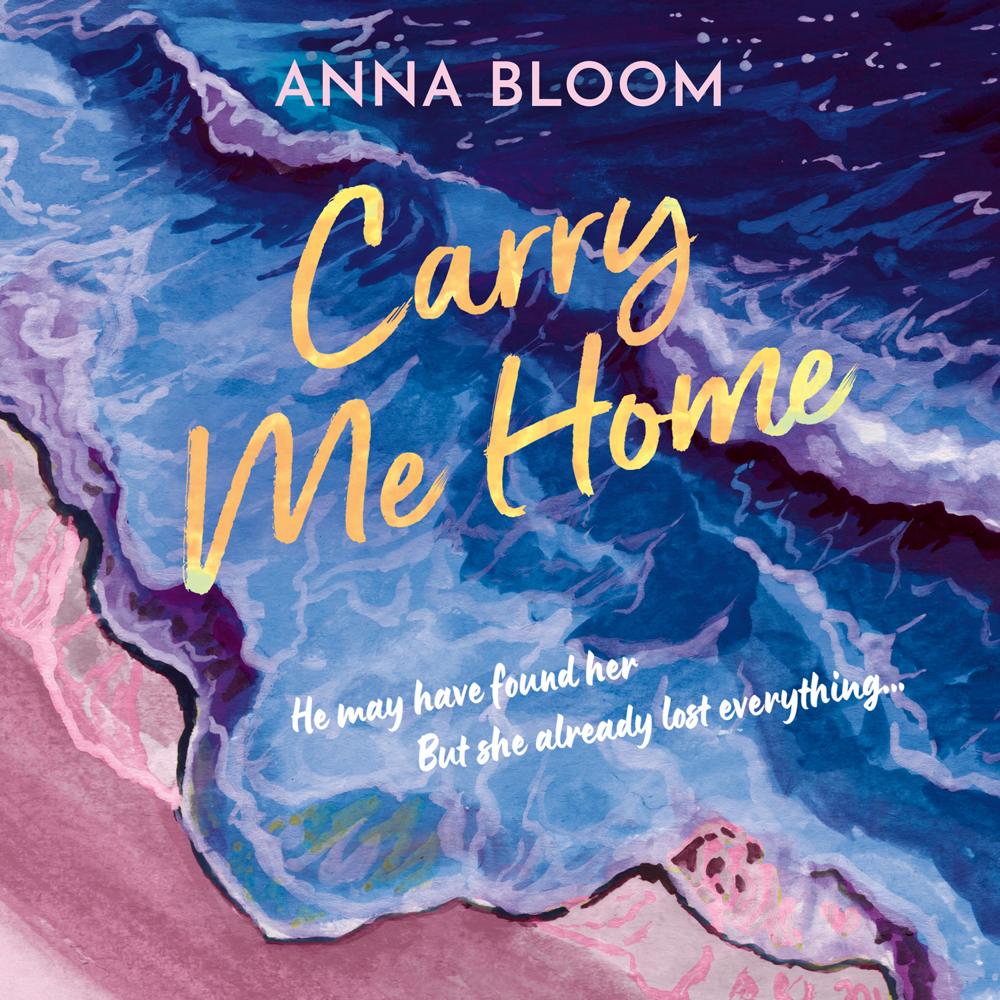Carry Me Home by Anna Bloom