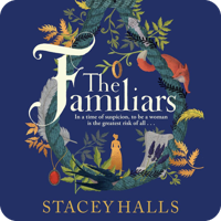 The Familiars by Stacey Halls