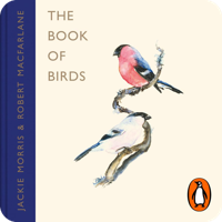 The Book of Birds by Robert Macfarlane & Jackie Morris