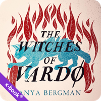 The Witches of Vardo by Anya Bergman