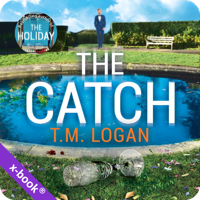 The Catch by T.M. Logan