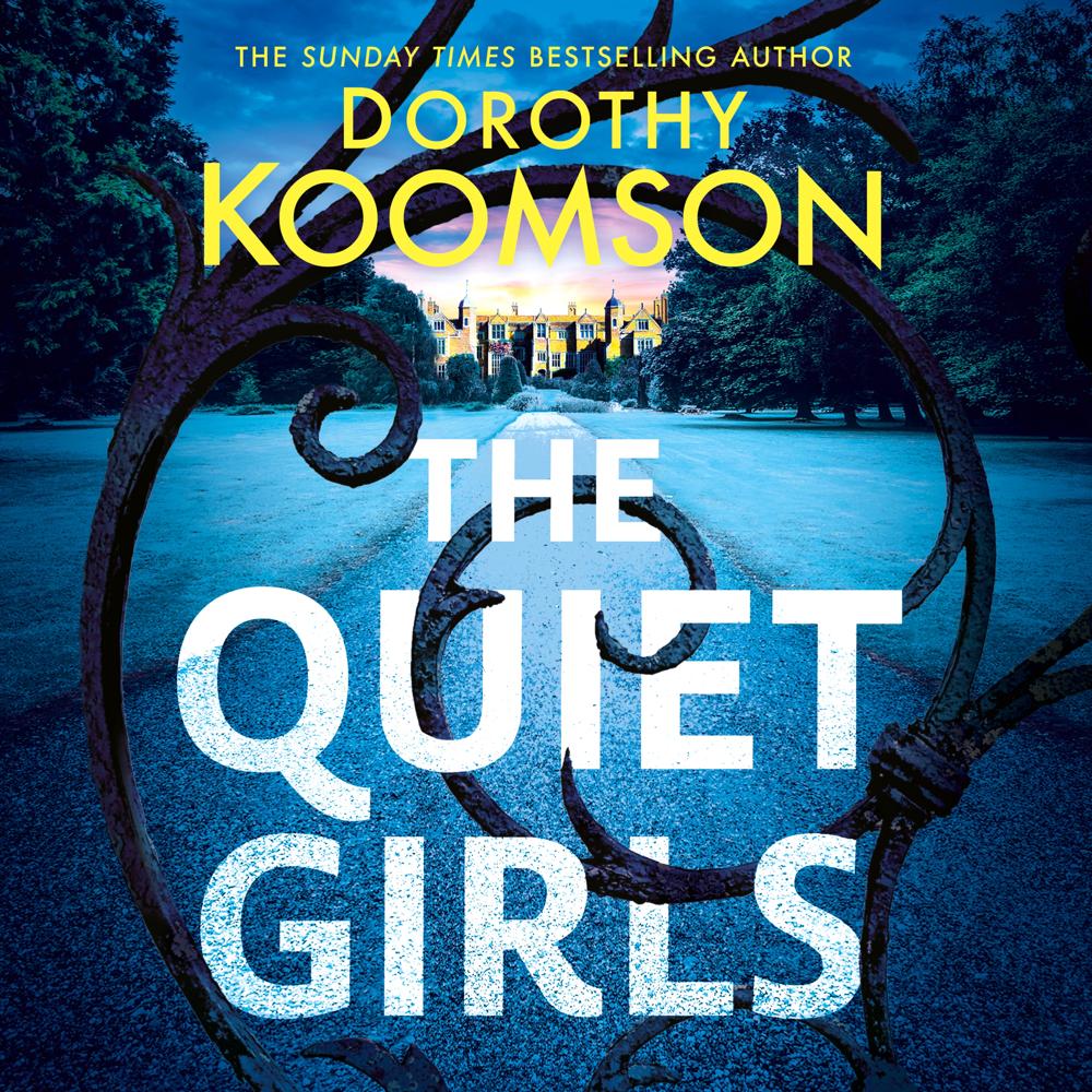 The Quiet Girls by Dorothy Koomson